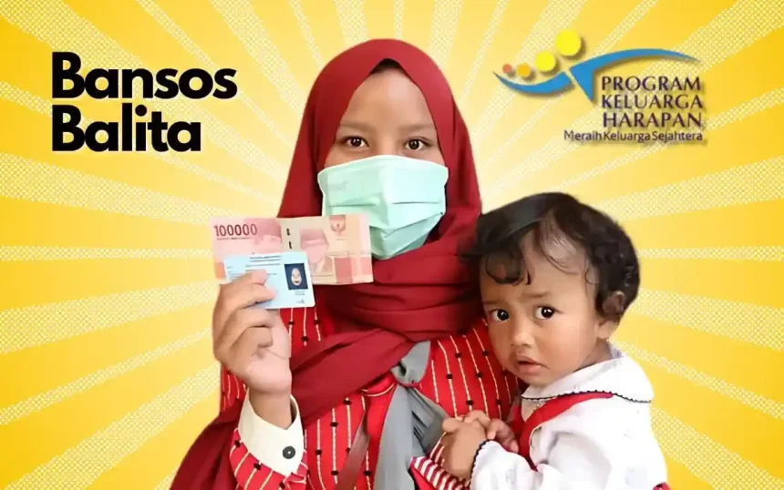 cara daftar bansos balita