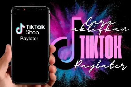 cara aktifkan tiktok paylater